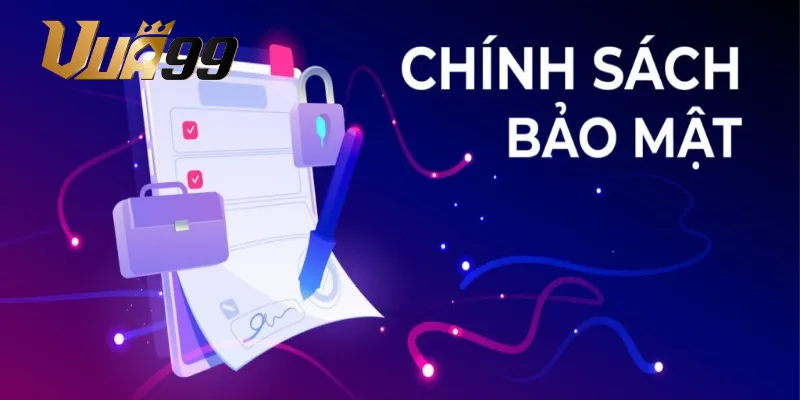 Chính sách bảo mật các loại thông tin khi thu thập
